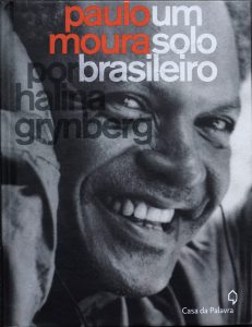 Paulo Moura - Um Solo Brasileiro, Casa da Palavra, Brasil 2011